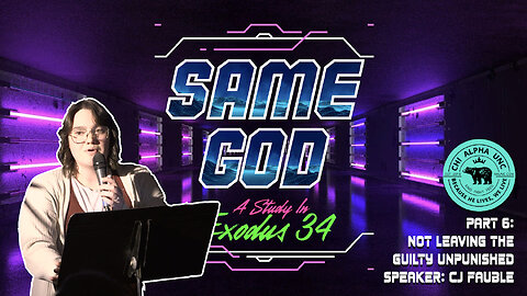 SAME GOD: Not Leaving the Guilty Unpunished // Spring 2023: Week 12