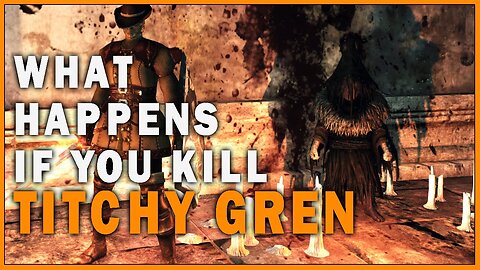 What Happens if you Kill Titchy Gren in Dark Souls 2