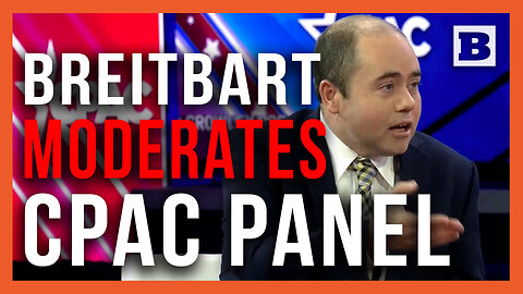 Breitbart's Washington Bureau Chief Matt Boyle Moderates Panel at CPAC 2024