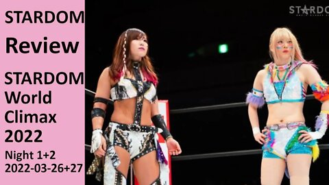 THE RETURN OF KAIRI!!!! | STARDOM World Climax 2022 (Night 1+2) [Review]