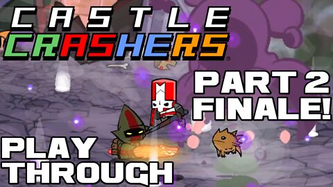 Castle Crashers - Part 2 Finale! - PC Playthrough 😎Benjamillion