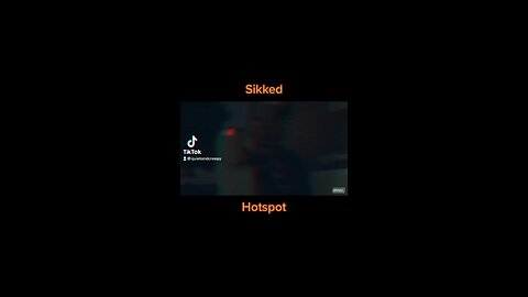 Sikked - Hotspot