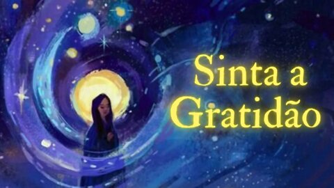 MANIFESTE O QUE QUISER - SOM PARA GRATIDÃO #meditação