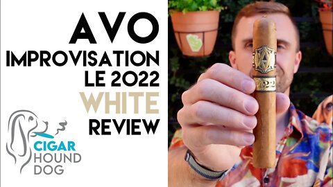 Avo Improvisation Limited Edition 2022 White Cigar Review