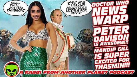 Doctor Who News Warp: Peter Davison is AWESOME!!! Mandip Gill is SUPER EXCITED for Thasmin!!!