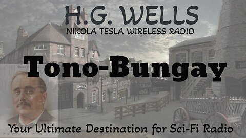 H.G. Wells - Tono-Bungay