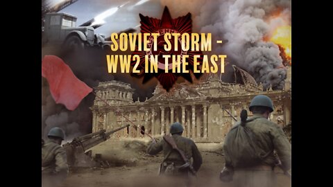 Soviet Storm World War II In The East S02 E05 The Partisan Movement