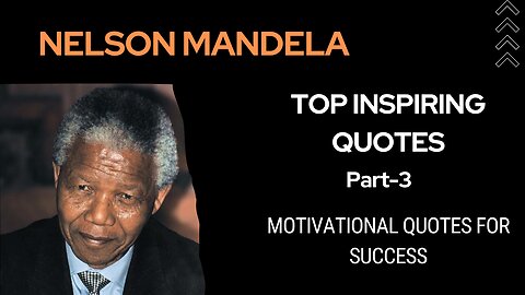 Nelson Mandela Top Inspiring quotes Part-3