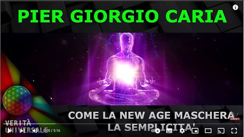 Pier Giorgio Caria - Come la New Age maschera la semplicità