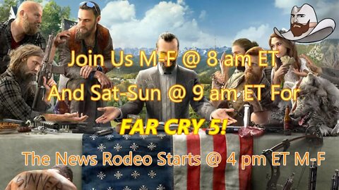 Every Morning is Far Cry 5 Time. It's Open World w/ Modern Tools and In Montana!