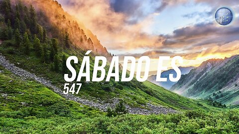 547. Sabado es - Red ADvenir Himnos