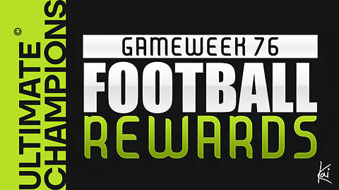 ⭐ULTIMATE CHAMPIONS⭐ // ⚽ Rewards Day! 🏆 - Game week 76