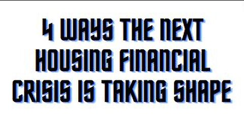 4 ways the next housing financial crisis is taking shape