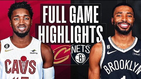 Cleveland Cavaliers vs. Brooklyn Nets Full Game Highlights | Mar 23 | 2022-2023 NBA Season