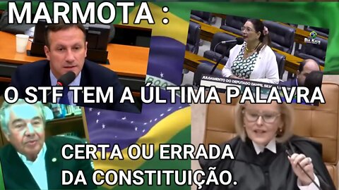 QUE MARMOTA !! ROSA WEBER DISSE NO DISCURSO:" O SUPREMO DETÉM O MONOPÓLIO DA ÚLTIMA PALAVRA"