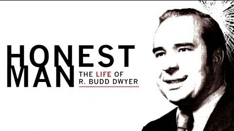 Honest Man- The Life of R. Budd Dwyer (2010)