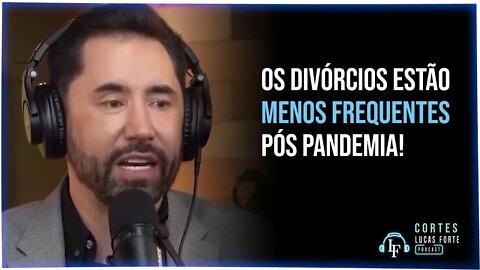 ADVOGADO EXPLICA SOBRE DIVÓRCIOS NA PANDEMIA | Cortes Lucas Forte Podcast