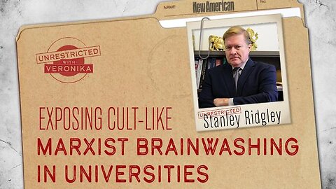 Prof. Stanley Ridgley - Exposing Cult-Like Marxist Brainwashing in US Universities