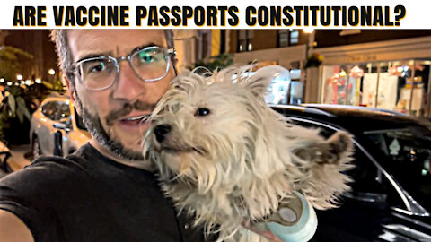 Are vaccine passports Constitutional? Viva on the streets