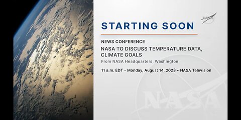 Nasa To Discuss Temperature Data, Climate goals August 14,2023.