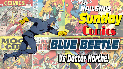 Mr Nailsin's Sunday Comics: Blue Beetle Vs Dr Horthe