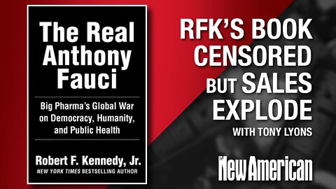 Publisher of RFK's Fauci Exposé Describes Hyper-Censorship, Sales Explosion