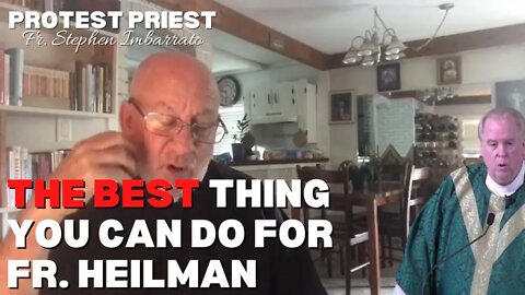 The Best Thing You Can Do for Fr. Heilman | Fr. Stephen Imbarrato Live