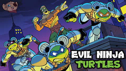 The Ninja Turtles Turn Evil!