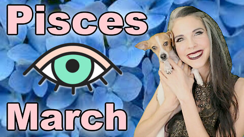 Pisces March 2022 Horoscope in 3 Minutes! Astrology for Short Attention Spans - Julia Mihas