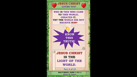 JESUS CHRIST IS THE LIGHT OF THE WORLD. P3 OF 13