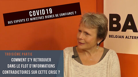 Volet 3 : Comment s'y retrouver dans le flot d'informations contradictoires sur cette crise ?