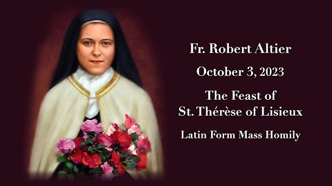 The Feast of St. Thérèse of Lisieux