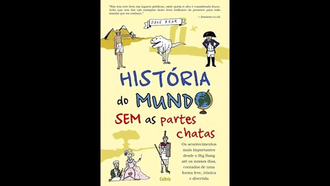 História do Mundo Sem as Partes Chatas - Audiobook traduzido em Português