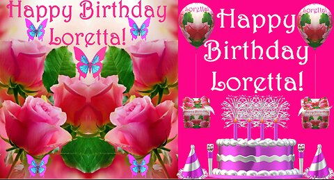 Happy Birthday 3D - Happy Birthday Loretta - Happy Birthday To You - Happy Birthday Song