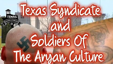 Texas Syndicate & Soldiers of Aryan Culture Gang Members Unite To Dish Out A Little Prison Justice