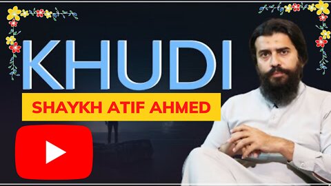 Khudi (Self-Respect & Self-Esteem) | Motivational Video by Shaykh Atif Ahmed |