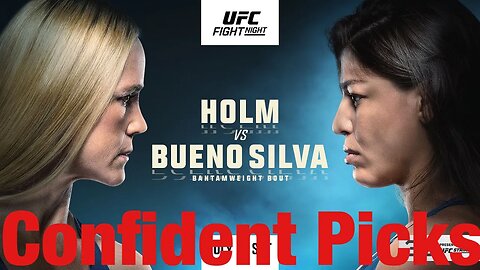 UFC Fight Night Holm Vs Bueno Silva Most Confident Picks