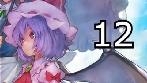 Touhou: Scarlet Curiosity - Remilia's Story Part 12