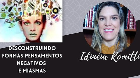 FORMAS PENSAMENTOS NEGATIVOS E MIASMAS - ROMPENDO BARREIRAS DO MEDO E REDEFININDO UMA VIDA PLENA