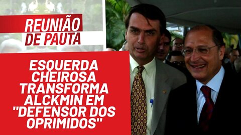 Esquerda cheirosa transforma Alckmin em "defensor dos oprimidos" - Reunião de Pauta nº867 - 28/12/21