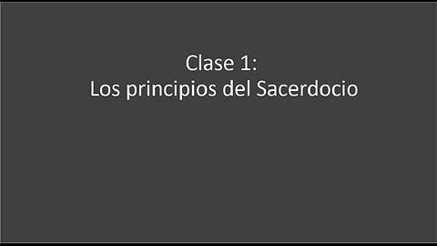 1. Los principios del sacerdocio