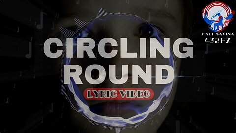 Circling Round - Matt Savina (Official Lyric Video) [Binaural 432hz]