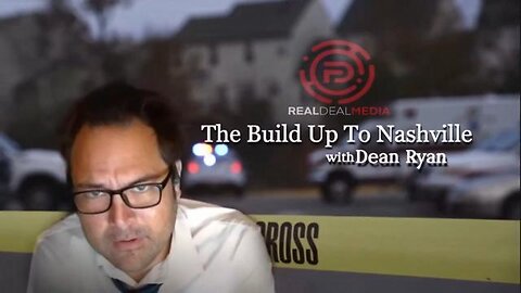 The Build Up to Nashville (31 March 2023) with Dean Ryan, Det. Cagney and Jim Fetzer