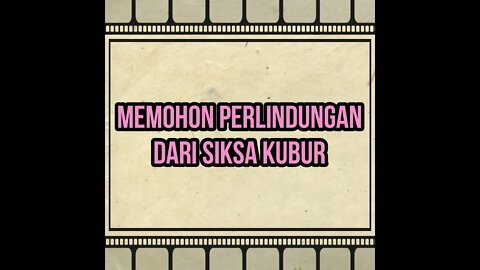 Sunat memohon perlindungan dari siksa kubur