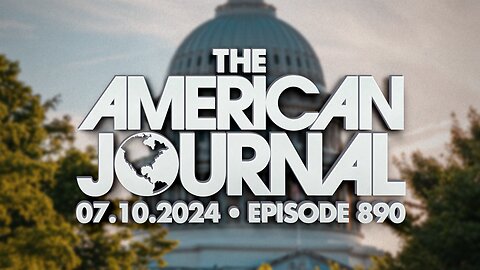 The American Journal - FULL SHOW - 07/10/2024