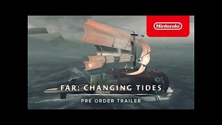 FAR: Changing Tides - Pre-Order Trailer - Nintendo Switch