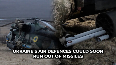 Ukraine’s Air Defences Could Soon Run out of Missiles