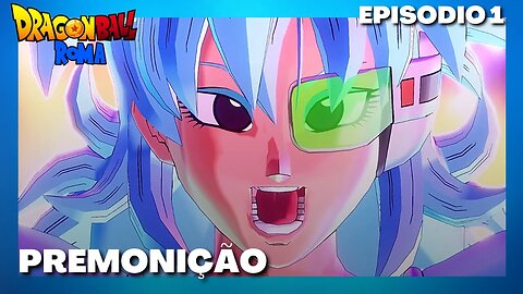 PREMONIÇÃO - DRAGON BALL ROMA #1