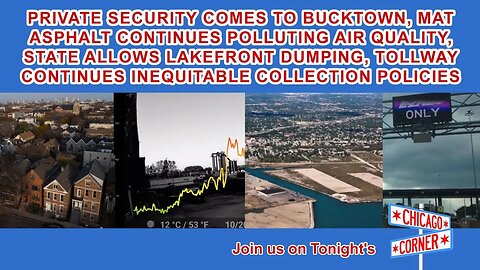 Private Security Comes to Bucktown, MAT Asphalt Pollutes, State Allows Lakefront Dumping & More