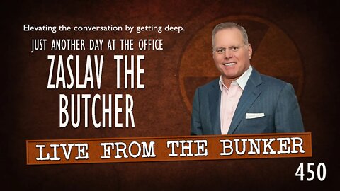 Live From the Bunker 450: Zaslav the Butcher | Just Another Day at the Office